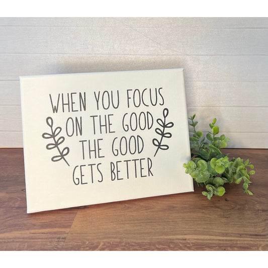 Focus On The Good Sign